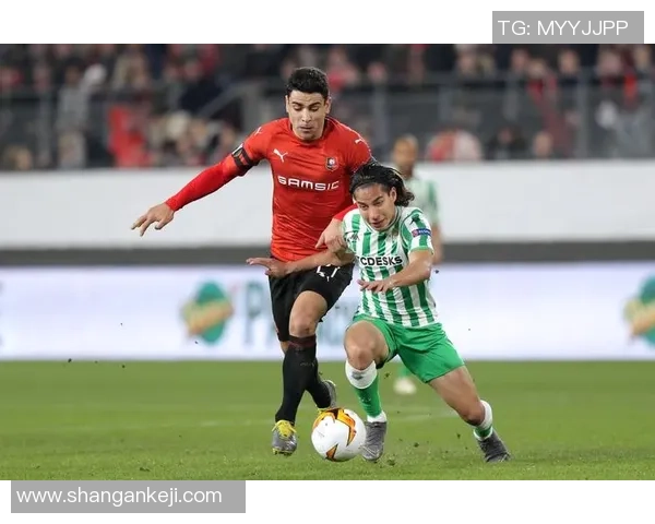 雷恩与贝蒂斯精彩对决直播全程回顾及赛后分析